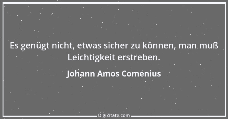 Zitat von Johann Amos Comenius 30