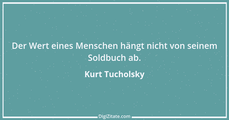 Zitat von Kurt Tucholsky 460