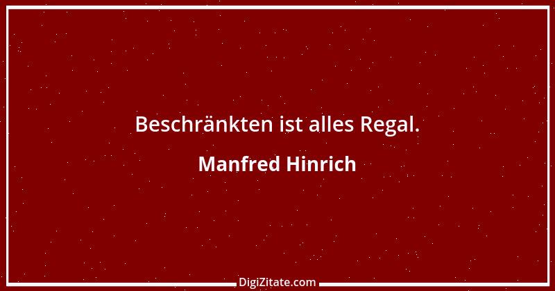 Zitat von Manfred Hinrich 93