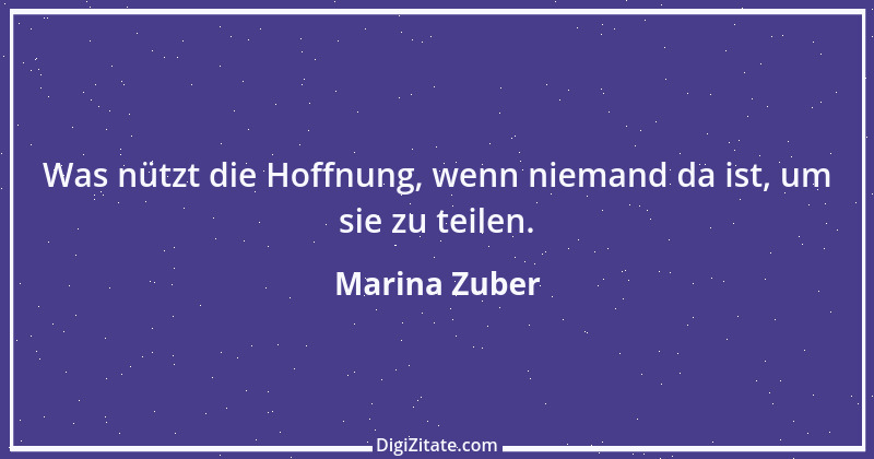 Zitat von Marina Zuber 17