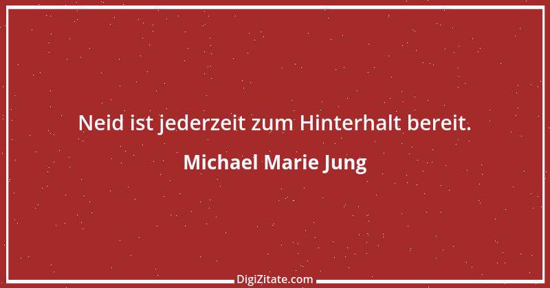 Zitat von Michael Marie Jung 486