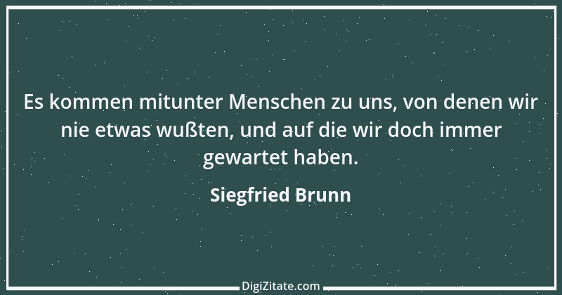 Zitat von Siegfried Brunn 16