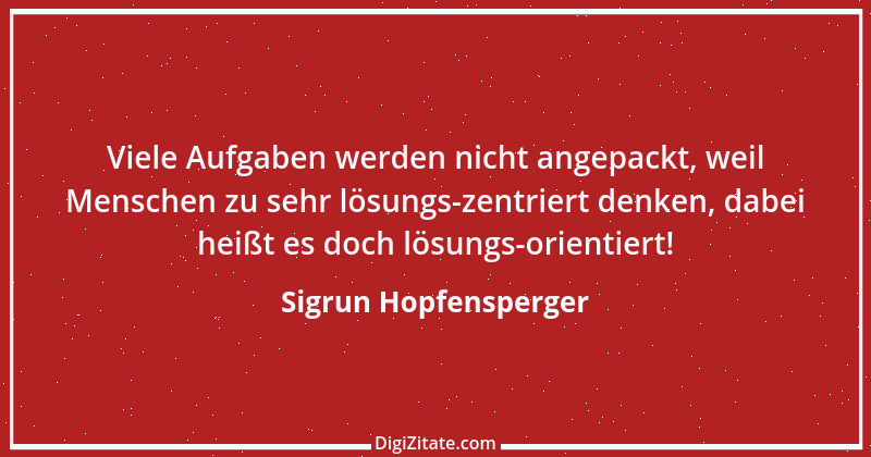 Zitat von Sigrun Hopfensperger 87