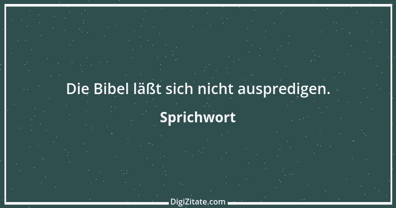 Zitat von Sprichwort 9911