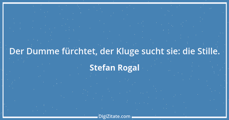 Zitat von Stefan Rogal 288