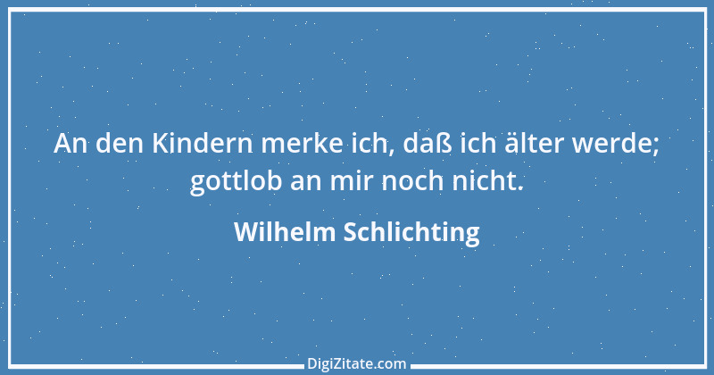 Zitat von Wilhelm Schlichting 1