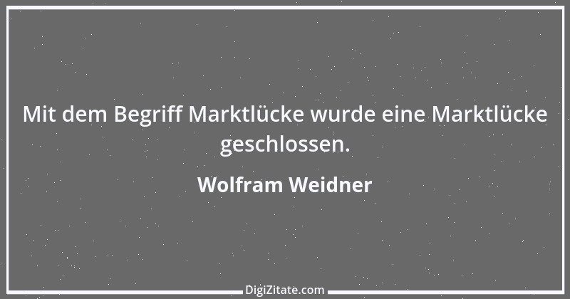 Zitat von Wolfram Weidner 77