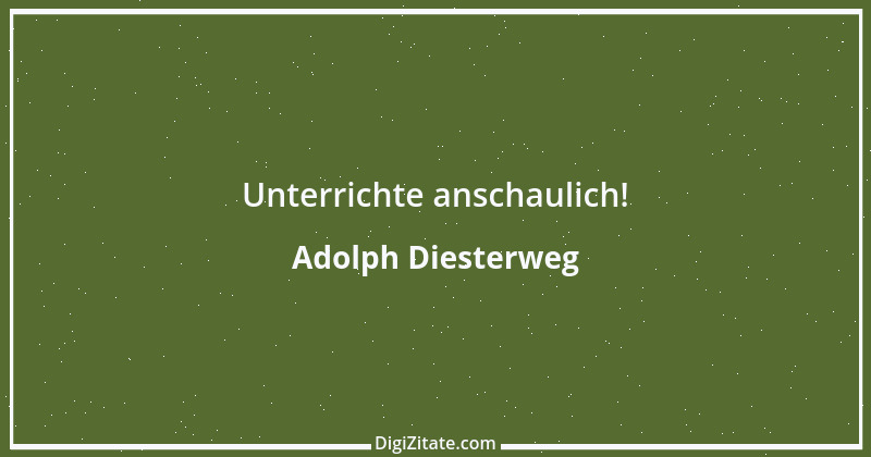 Zitat von Adolph Diesterweg 5