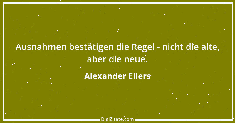 Zitat von Alexander Eilers 7