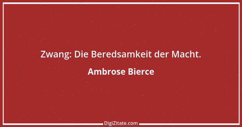 Zitat von Ambrose Bierce 150