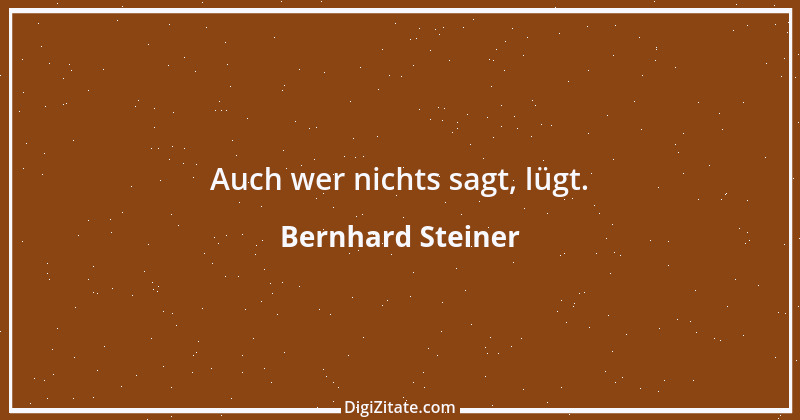 Zitat von Bernhard Steiner 114