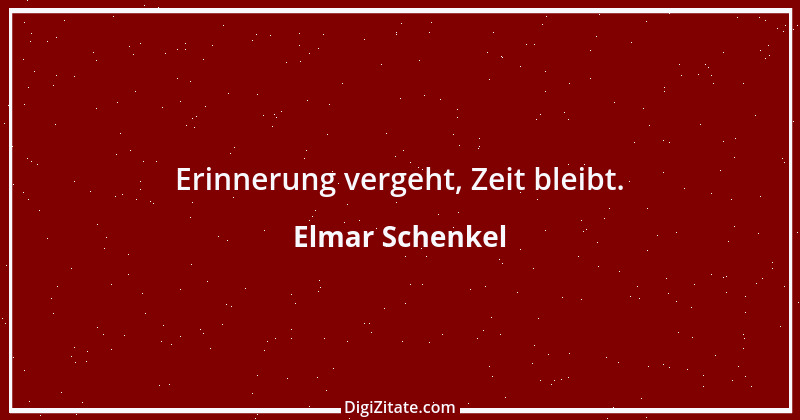 Zitat von Elmar Schenkel 133