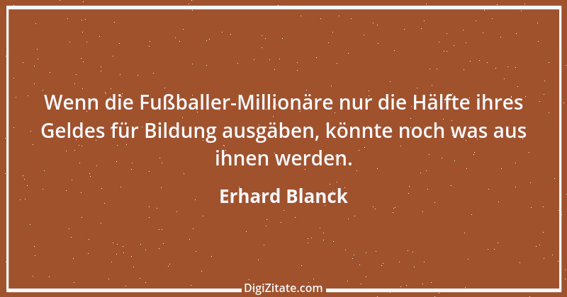 Zitat von Erhard Blanck 1475