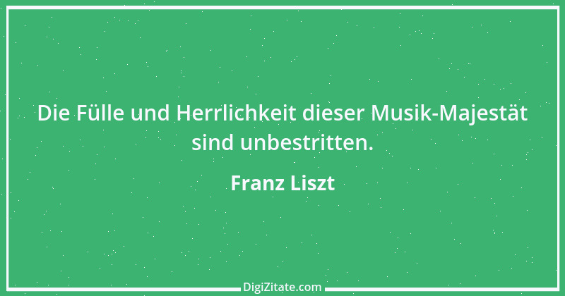 Zitat von Franz Liszt 12