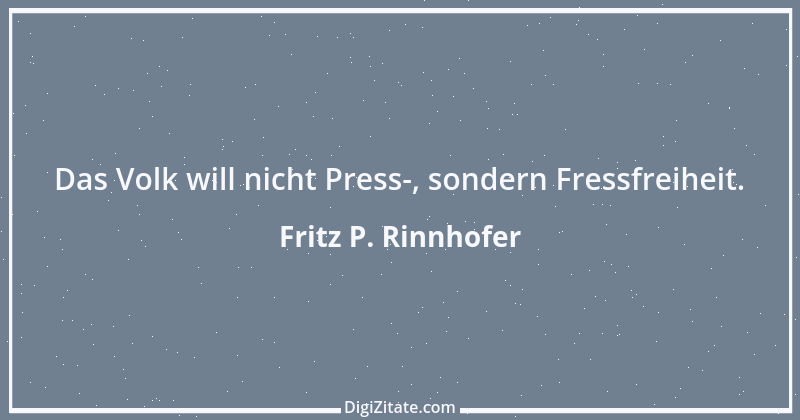 Zitat von Fritz P. Rinnhofer 167