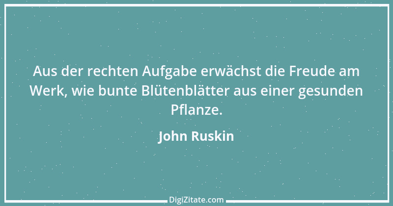 Zitat von John Ruskin 45