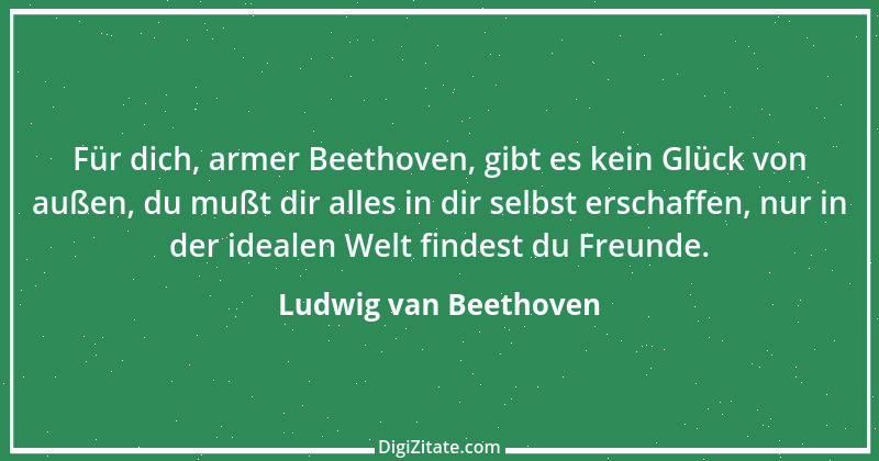 Zitat von Ludwig van Beethoven 58