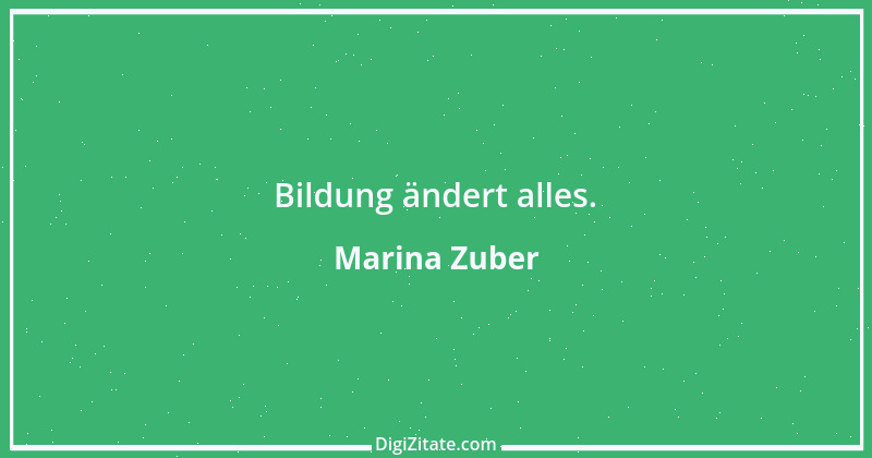 Zitat von Marina Zuber 18