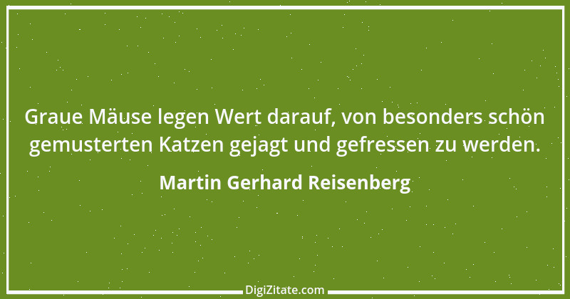 Zitat von Martin Gerhard Reisenberg 1235