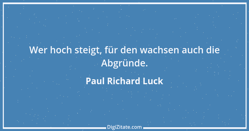 Zitat von Paul Richard Luck 159