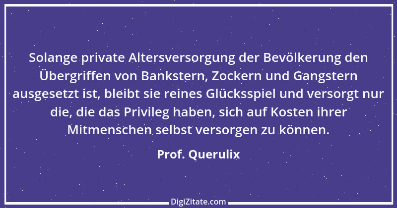 Zitat von Prof. Querulix 212