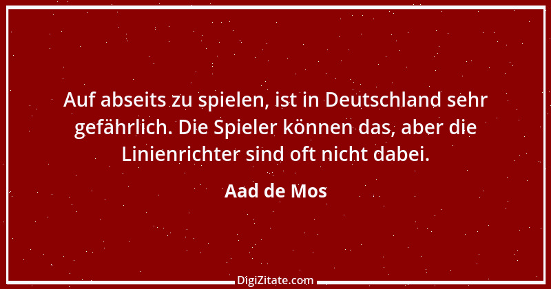 Zitat von Aad de Mos 2