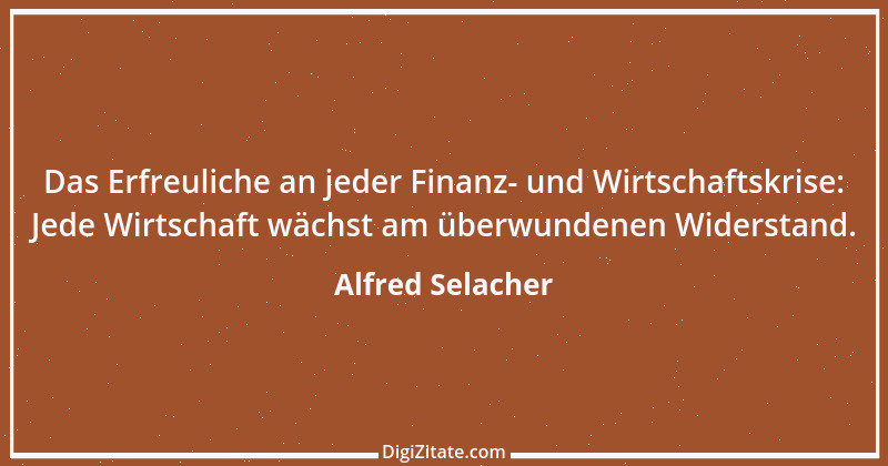 Zitat von Alfred Selacher 245