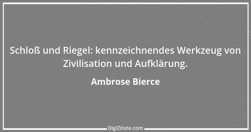 Zitat von Ambrose Bierce 151