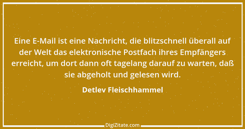 Zitat von Detlev Fleischhammel 62