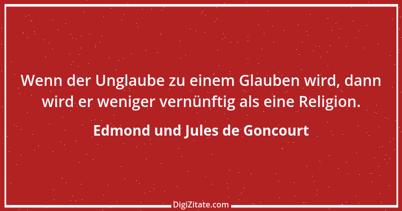 Zitat von Edmond und Jules de Goncourt 12