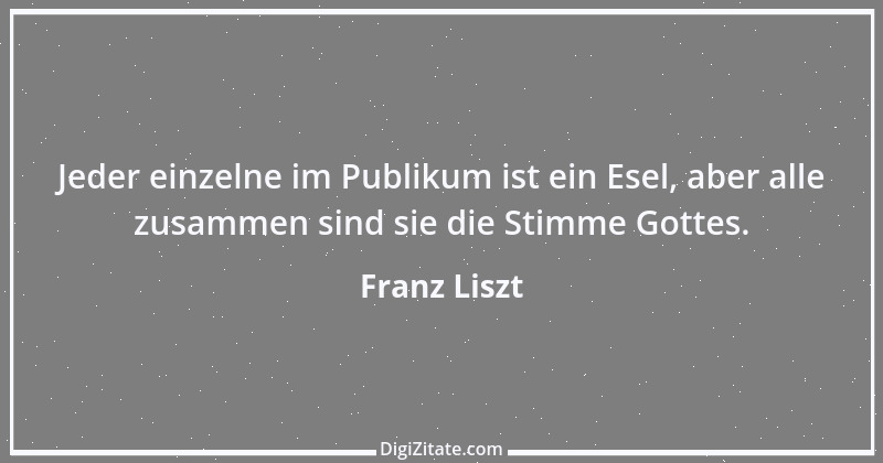 Zitat von Franz Liszt 13