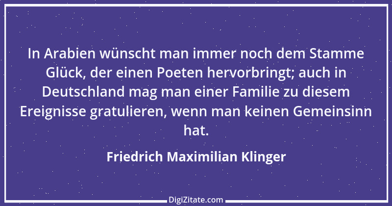 Zitat von Friedrich Maximilian Klinger 17