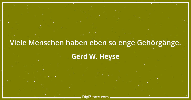 Zitat von Gerd W. Heyse 29