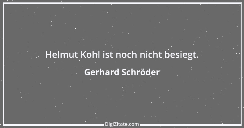 Zitat von Gerhard Schröder 44