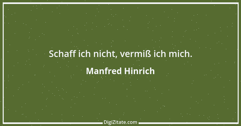 Zitat von Manfred Hinrich 3095