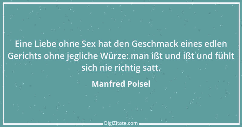 Zitat von Manfred Poisel 8