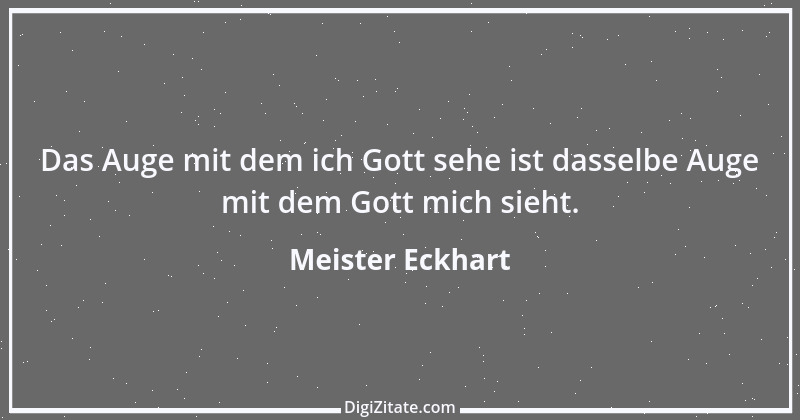 Zitat von Meister Eckhart 122