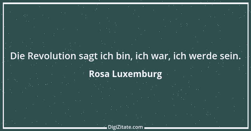 Zitat von Rosa Luxemburg 36