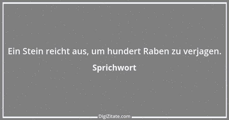 Zitat von Sprichwort 7913