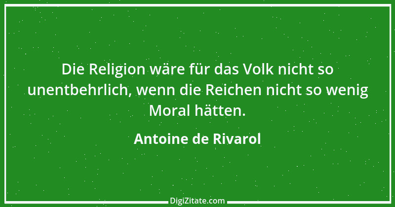 Zitat von Antoine de Rivarol 68