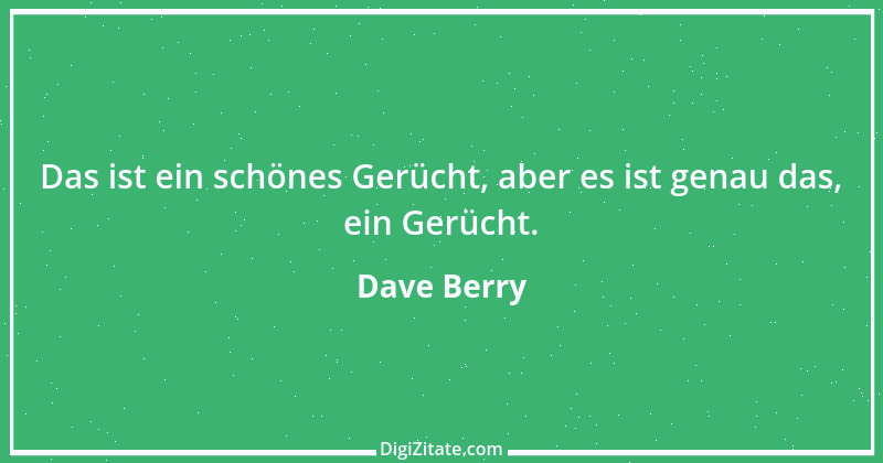 Zitat von Dave Berry 1