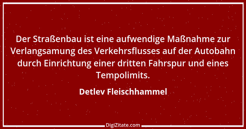 Zitat von Detlev Fleischhammel 63