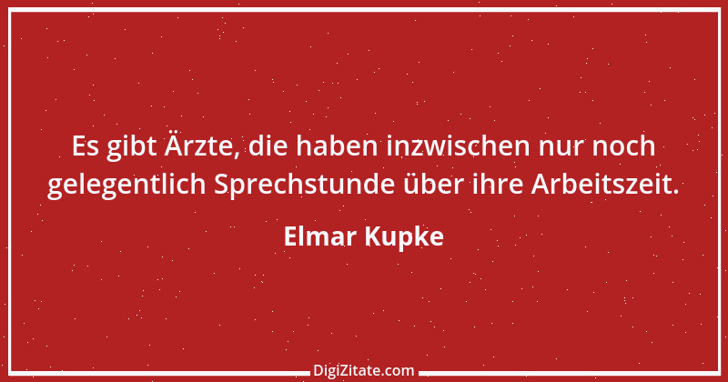 Zitat von Elmar Kupke 252