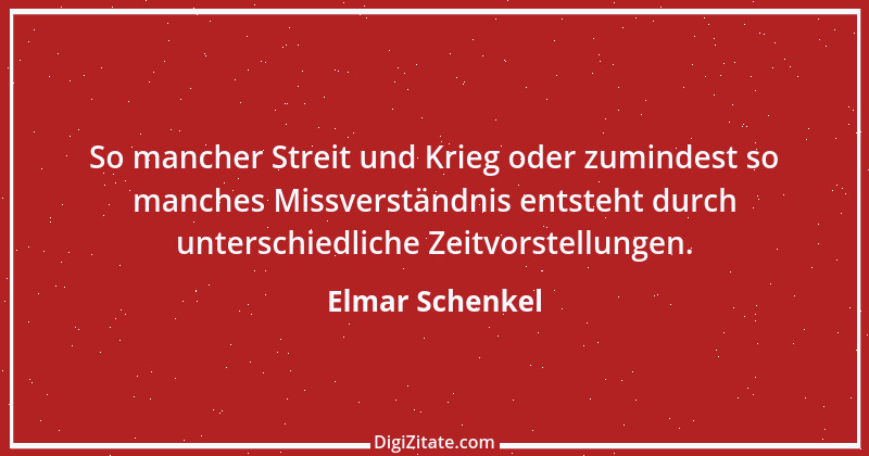 Zitat von Elmar Schenkel 135