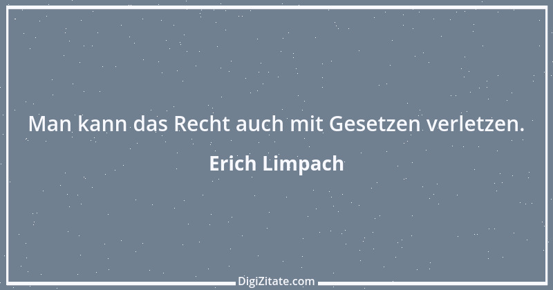 Zitat von Erich Limpach 81