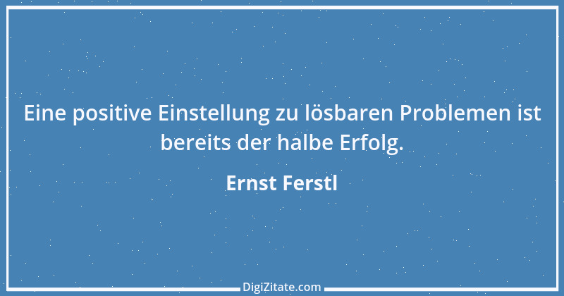 Zitat von Ernst Ferstl 363