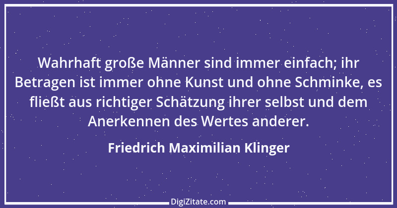 Zitat von Friedrich Maximilian Klinger 18