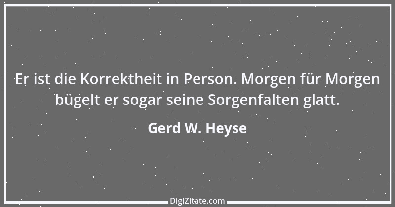 Zitat von Gerd W. Heyse 30