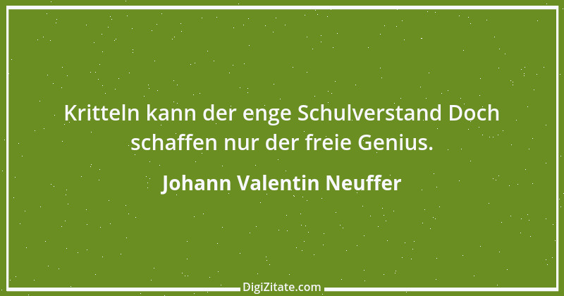 Zitat von Johann Valentin Neuffer 1