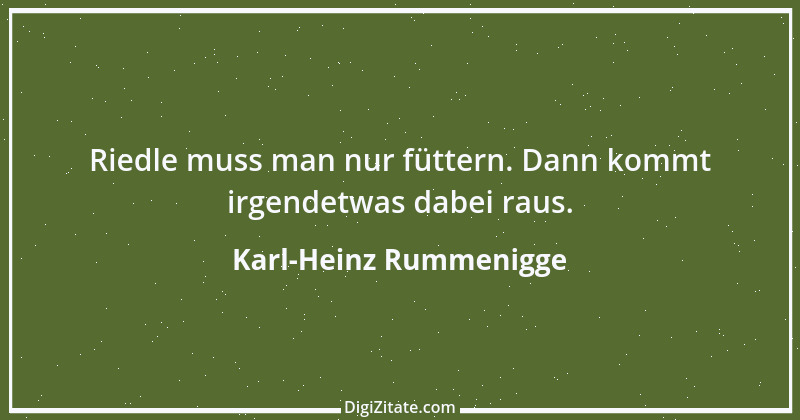 Zitat von Karl-Heinz Rummenigge 28